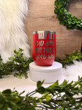 Red wine tumbler engraved with “I may be a bad apple but this is good wine” quote