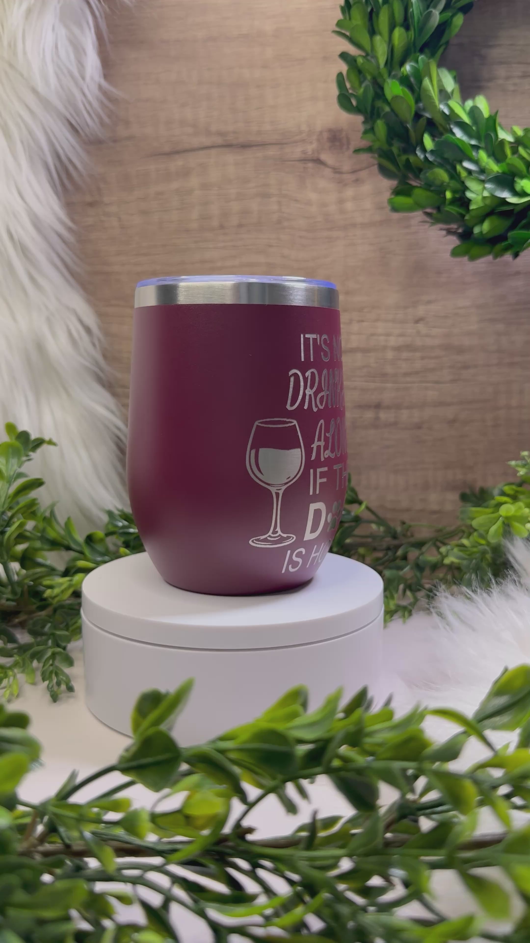 12oz Wine Tumbler - Not Drinking Alone